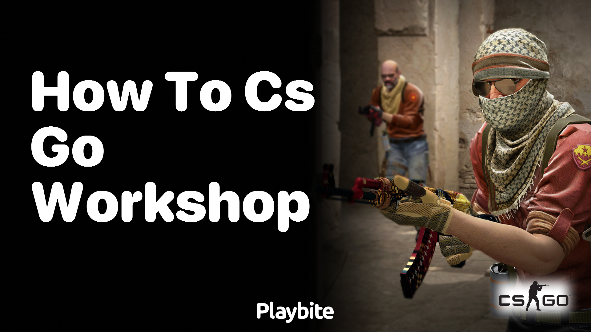 How to use the CS:GO Workshop
