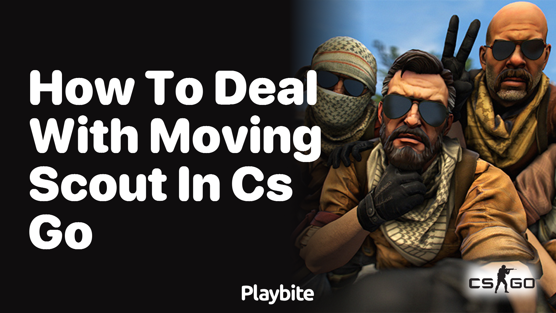 How to deal with moving Scout in CS:GO?