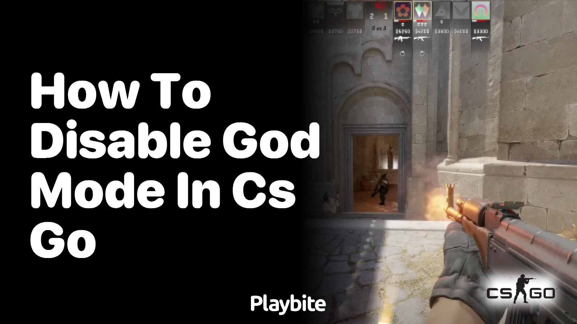 How to Disable God Mode in CS:GO