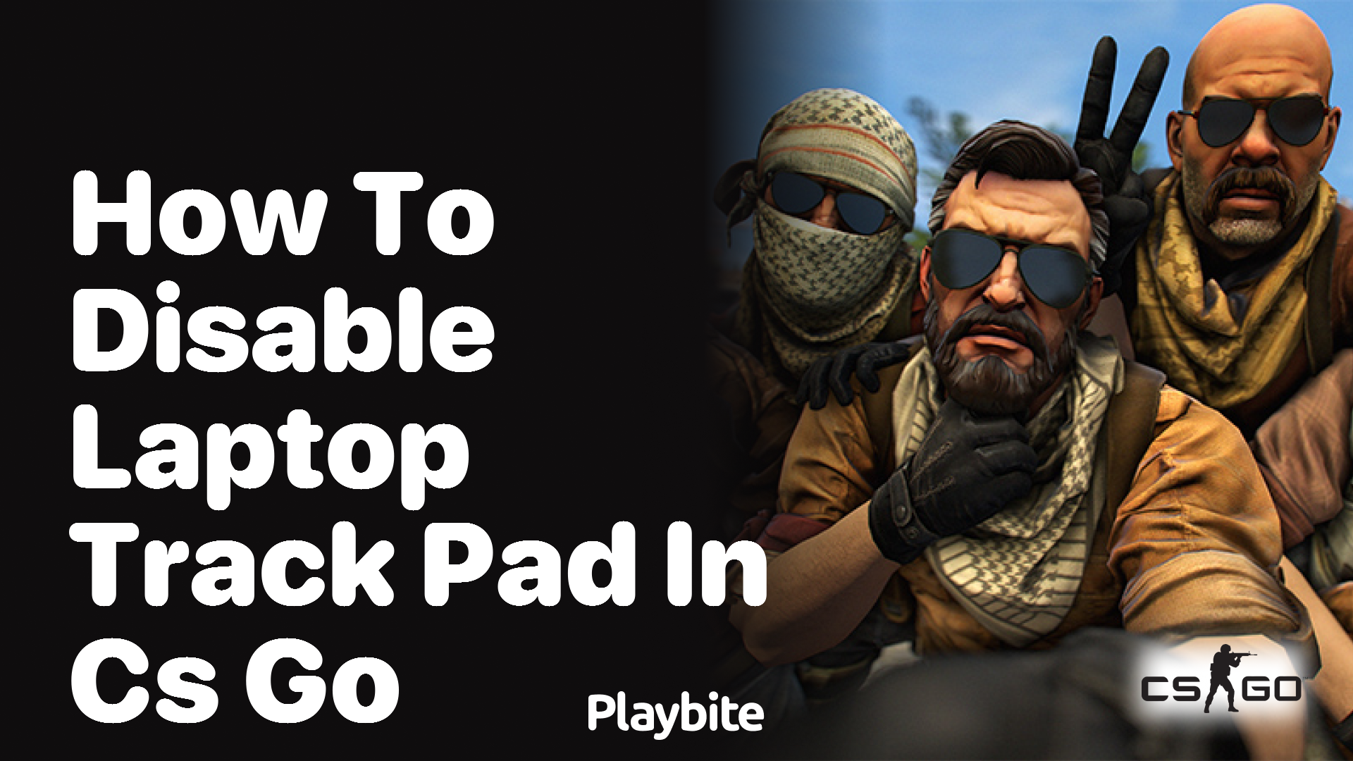 How to Disable Laptop Trackpad in CS:GO