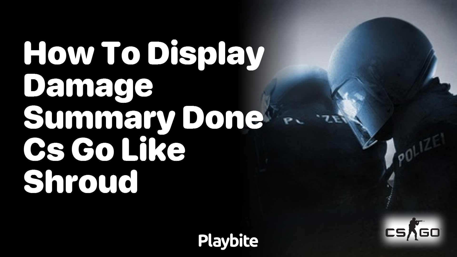 How to Display Damage Summary in CS:GO Like Shroud