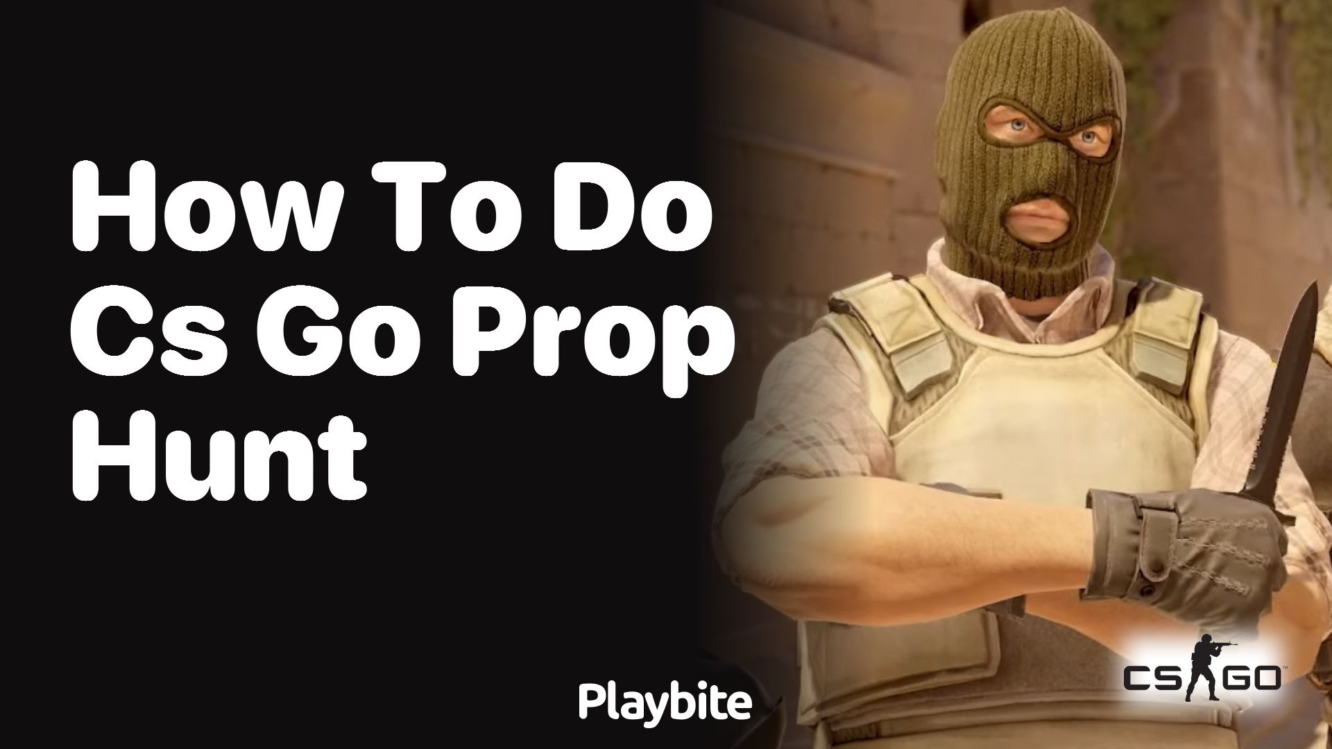 How to Play Prop Hunt in CS:GO