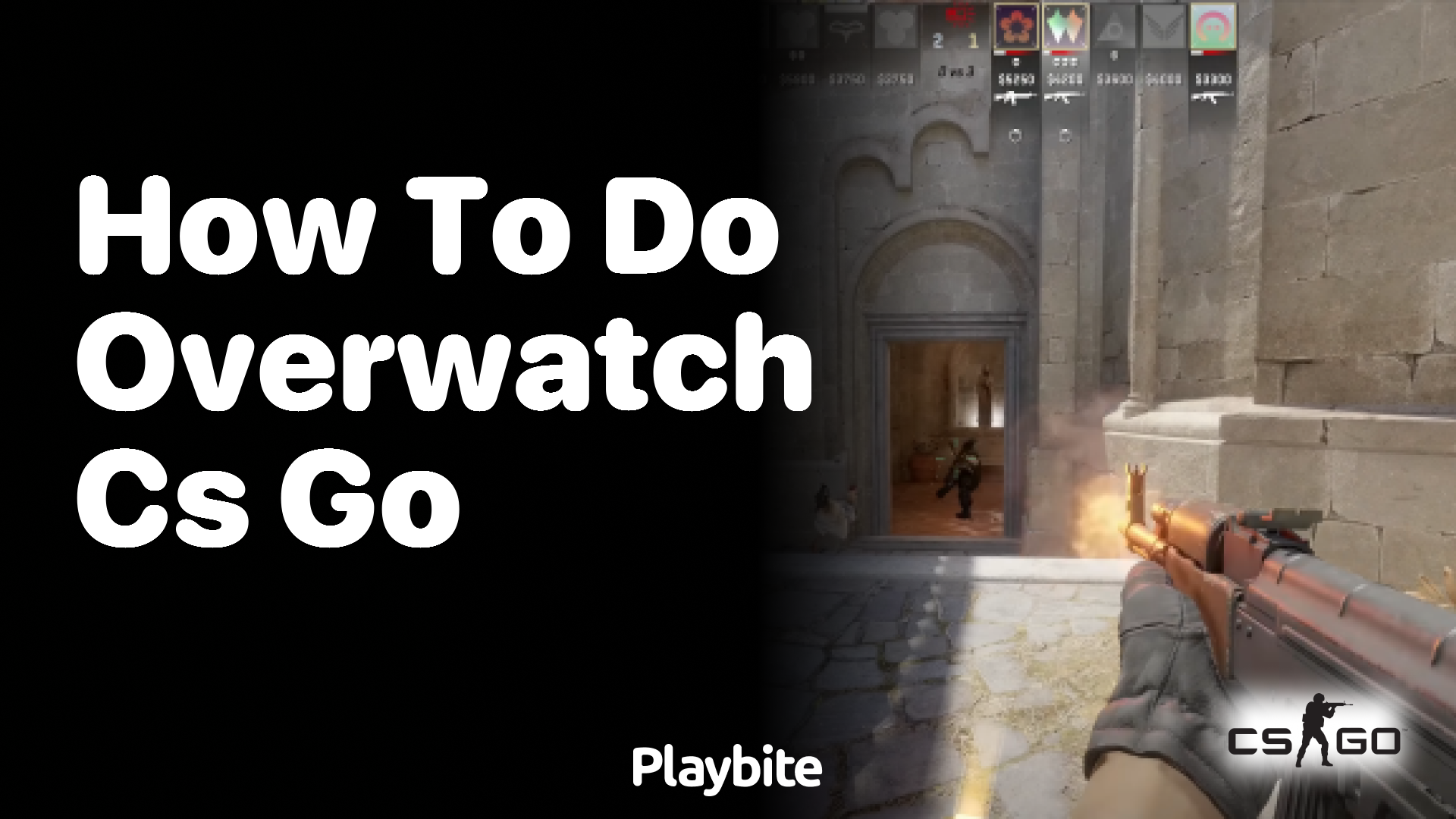 How to do Overwatch in CS:GO