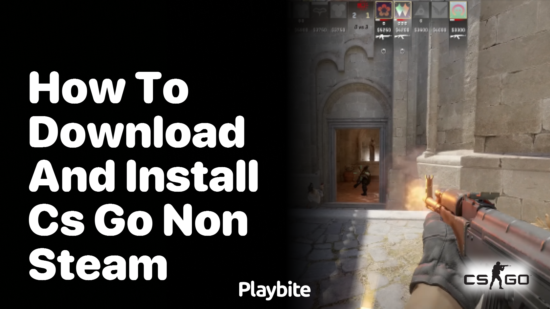 How to Download and Install CS:GO Non-Steam Version
