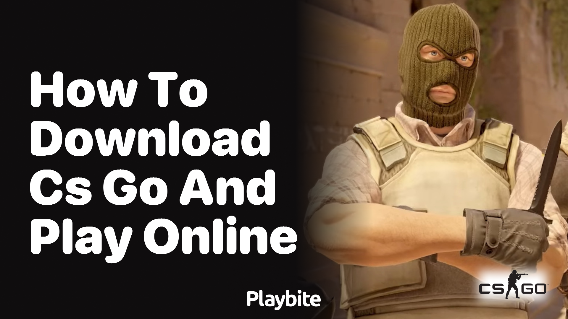 How to Download CS:GO and Play Online
