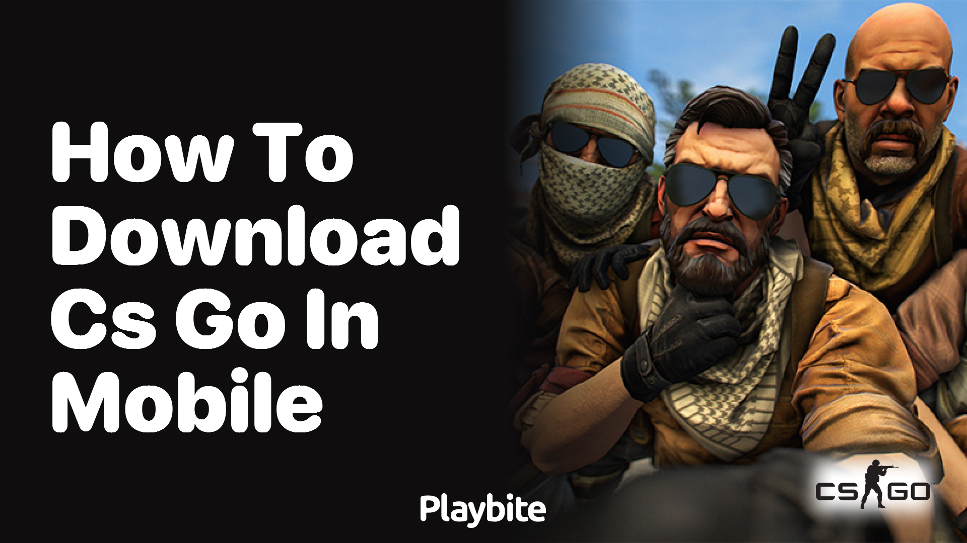 How to Download CS:GO on Mobile
