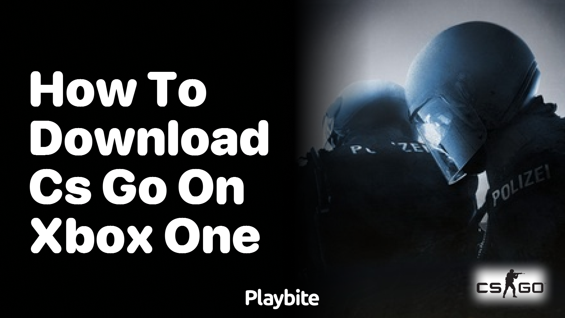 How to Download CS:GO on Xbox One