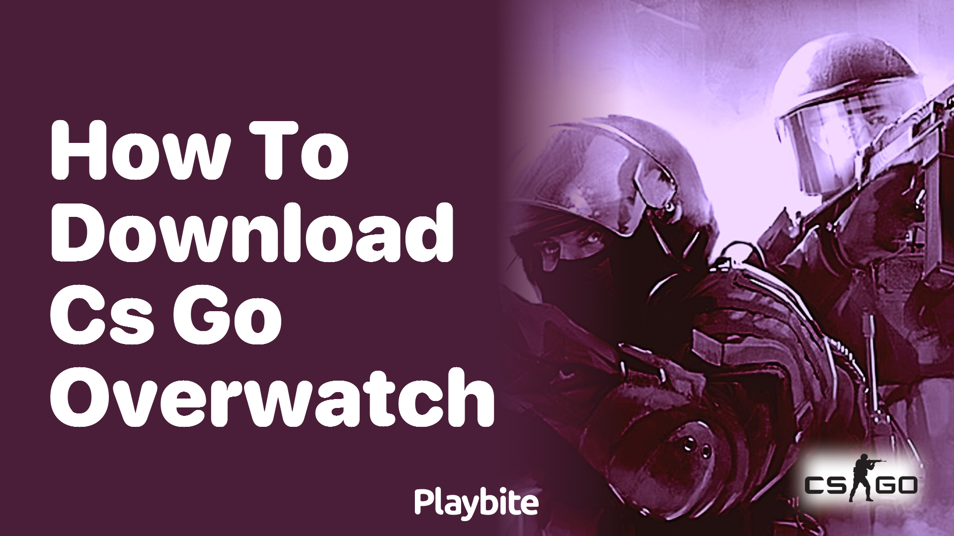How to Download CS:GO Overwatch