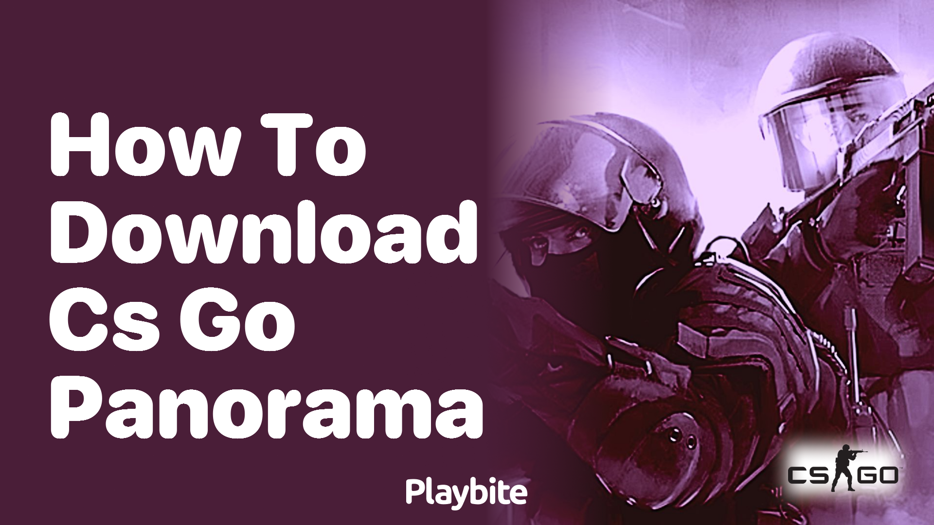 How to Download CS:GO Panorama