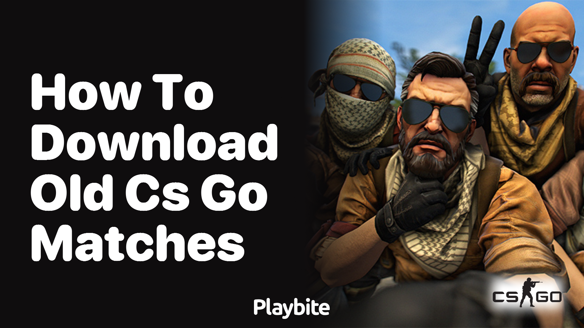How to Download Old CS:GO Matches