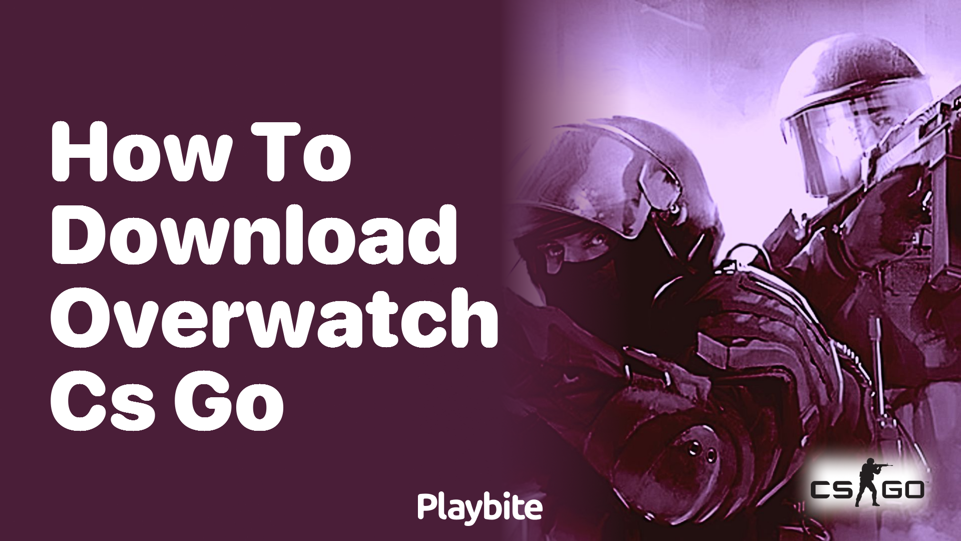 How to download Overwatch in CS:GO