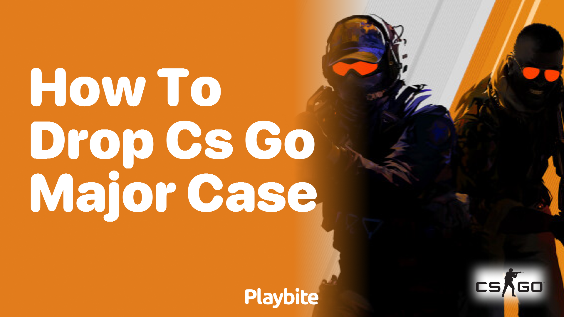How to drop a CS:GO Major Case