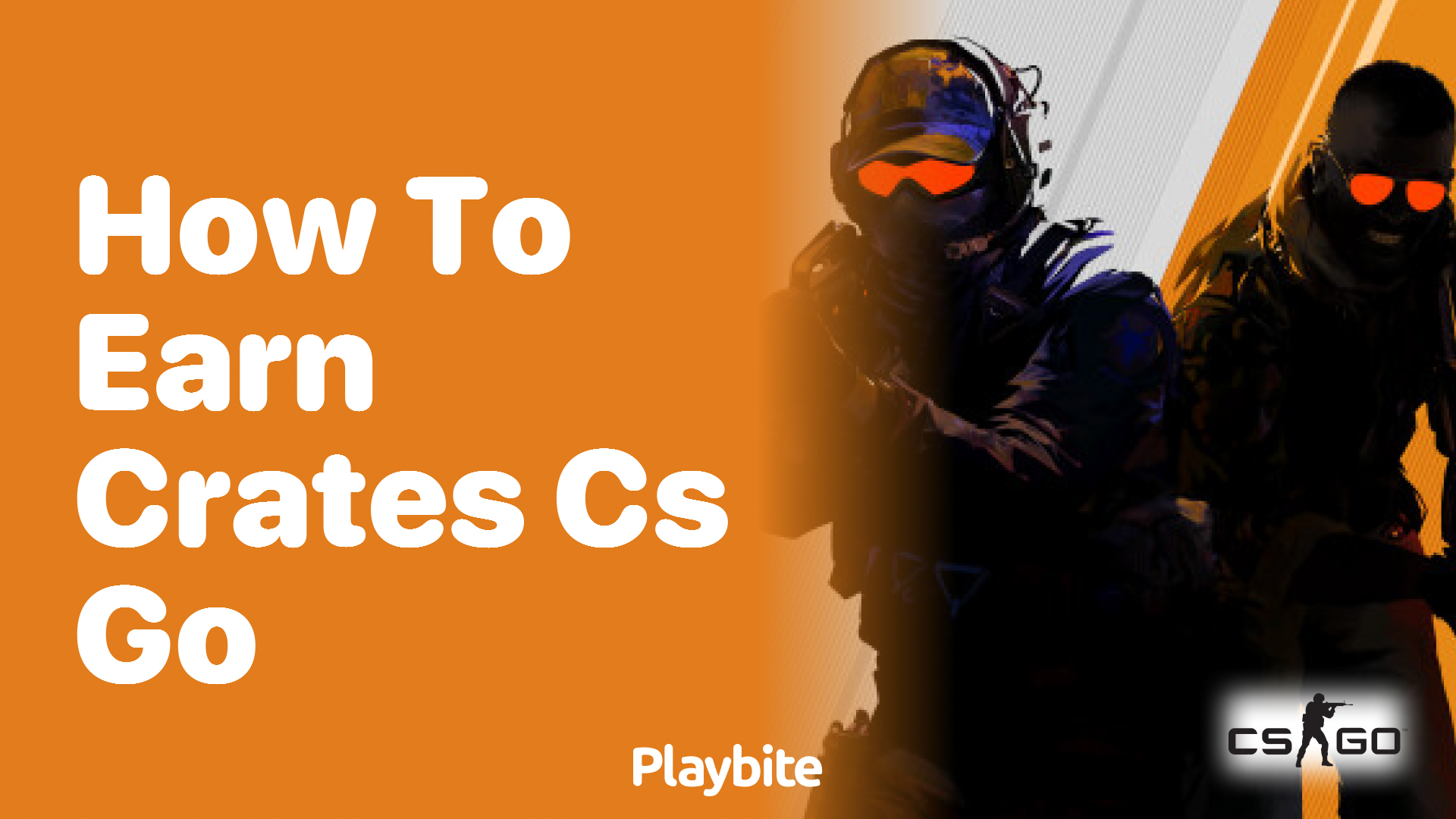 How to earn crates in CS:GO