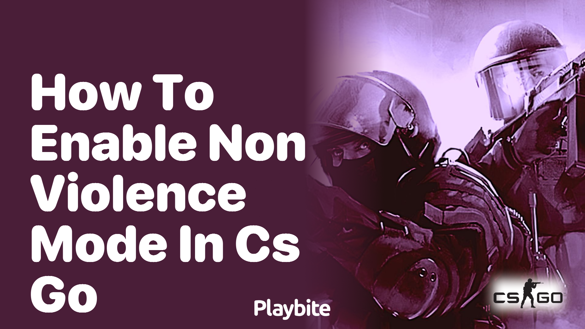 How to enable non-violence mode in CS: GO