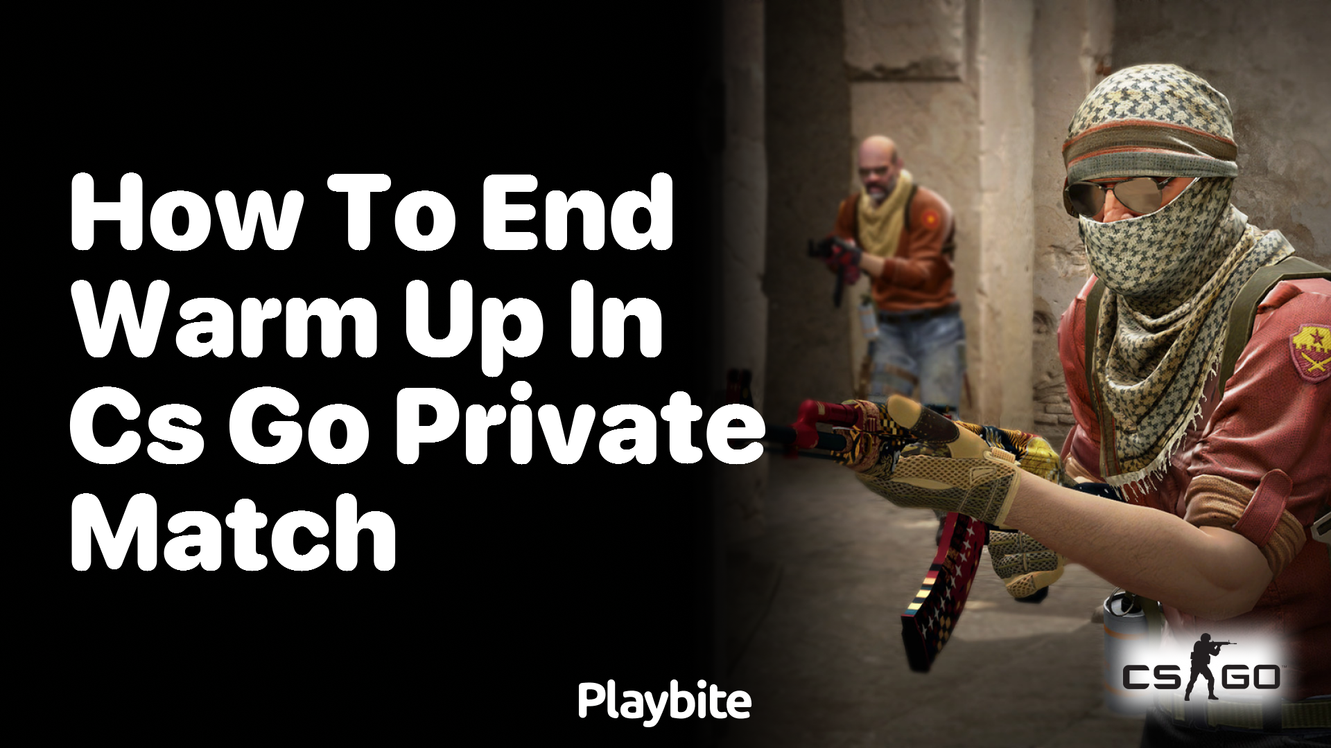 How to end warm-up in CS:GO private match