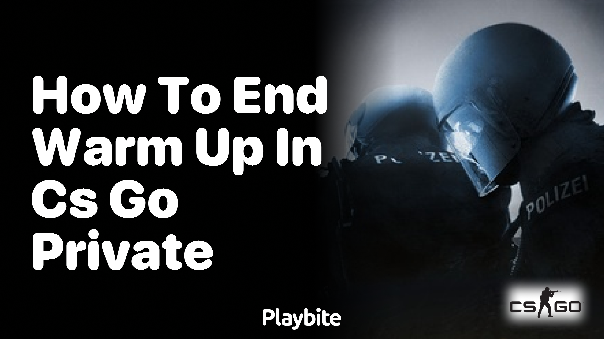 How to End Warm Up in CS:GO Private Matches