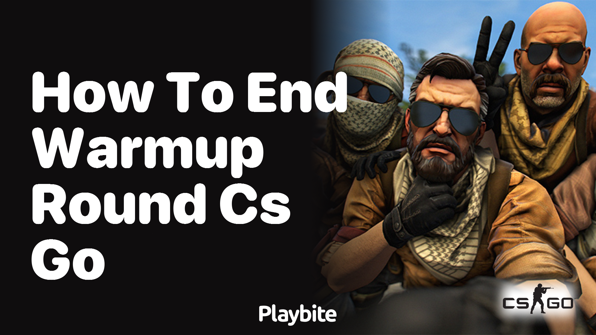 How to End the Warmup Round in CS:GO