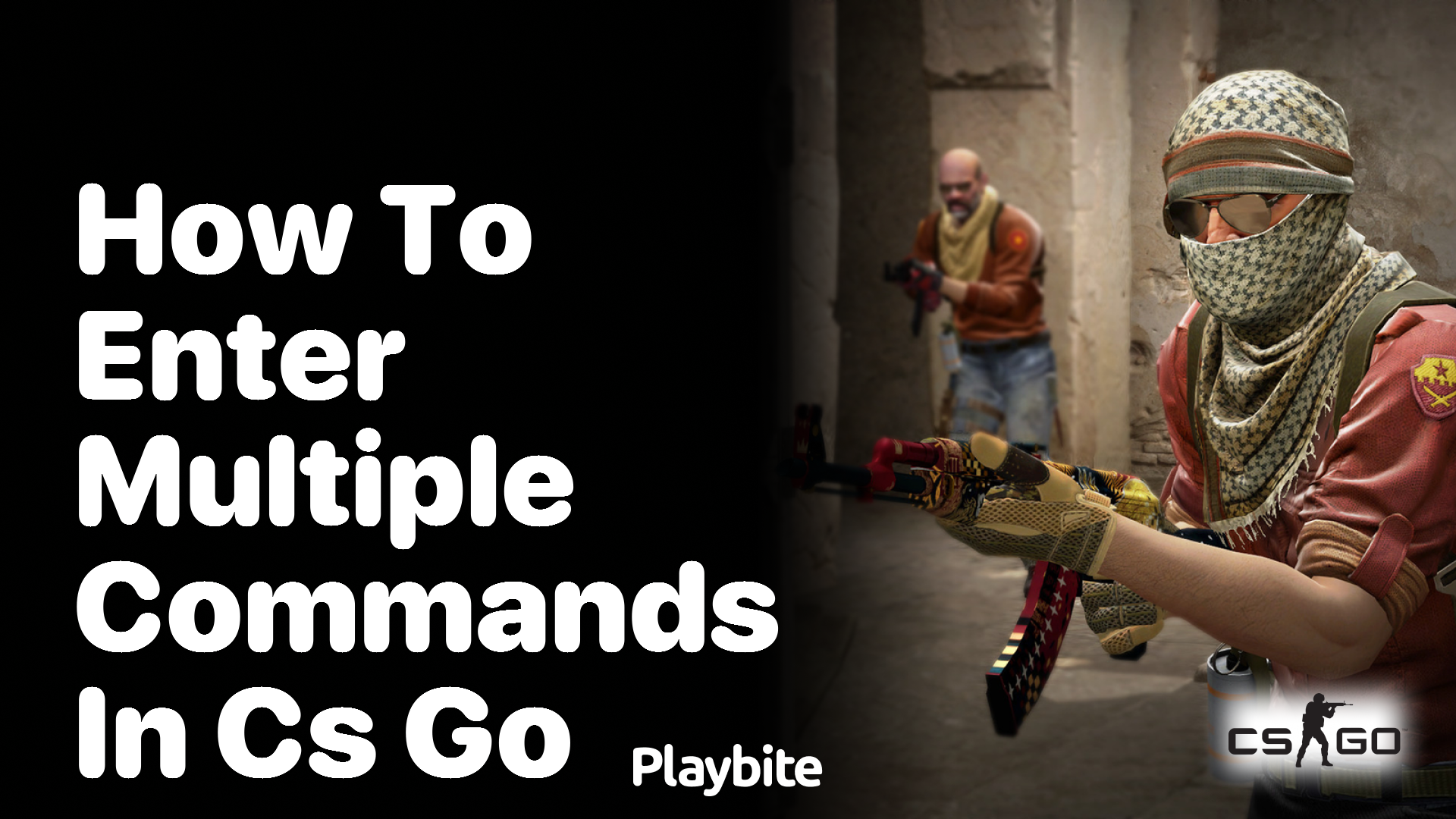 How to Enter Multiple Commands in CS:GO
