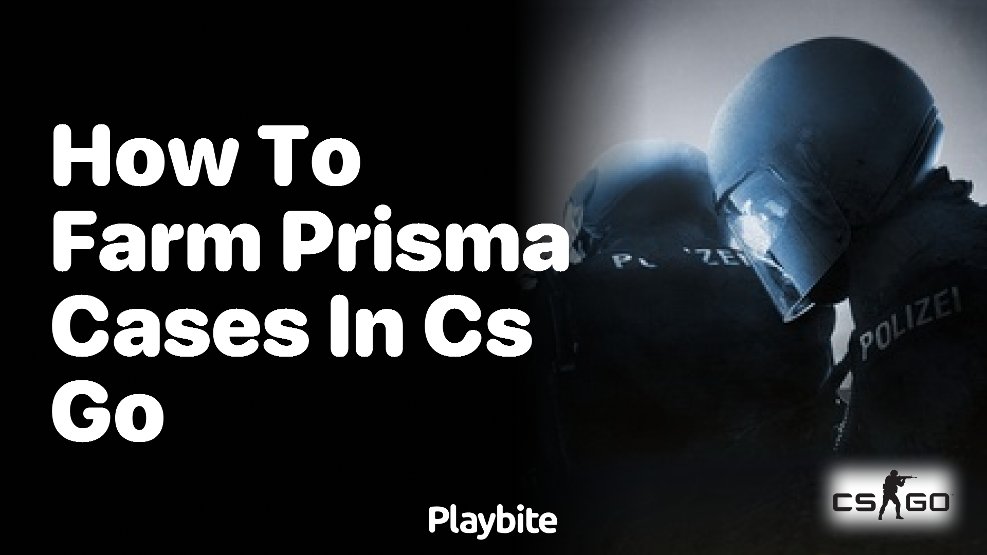 How to farm Prisma cases in CS:GO