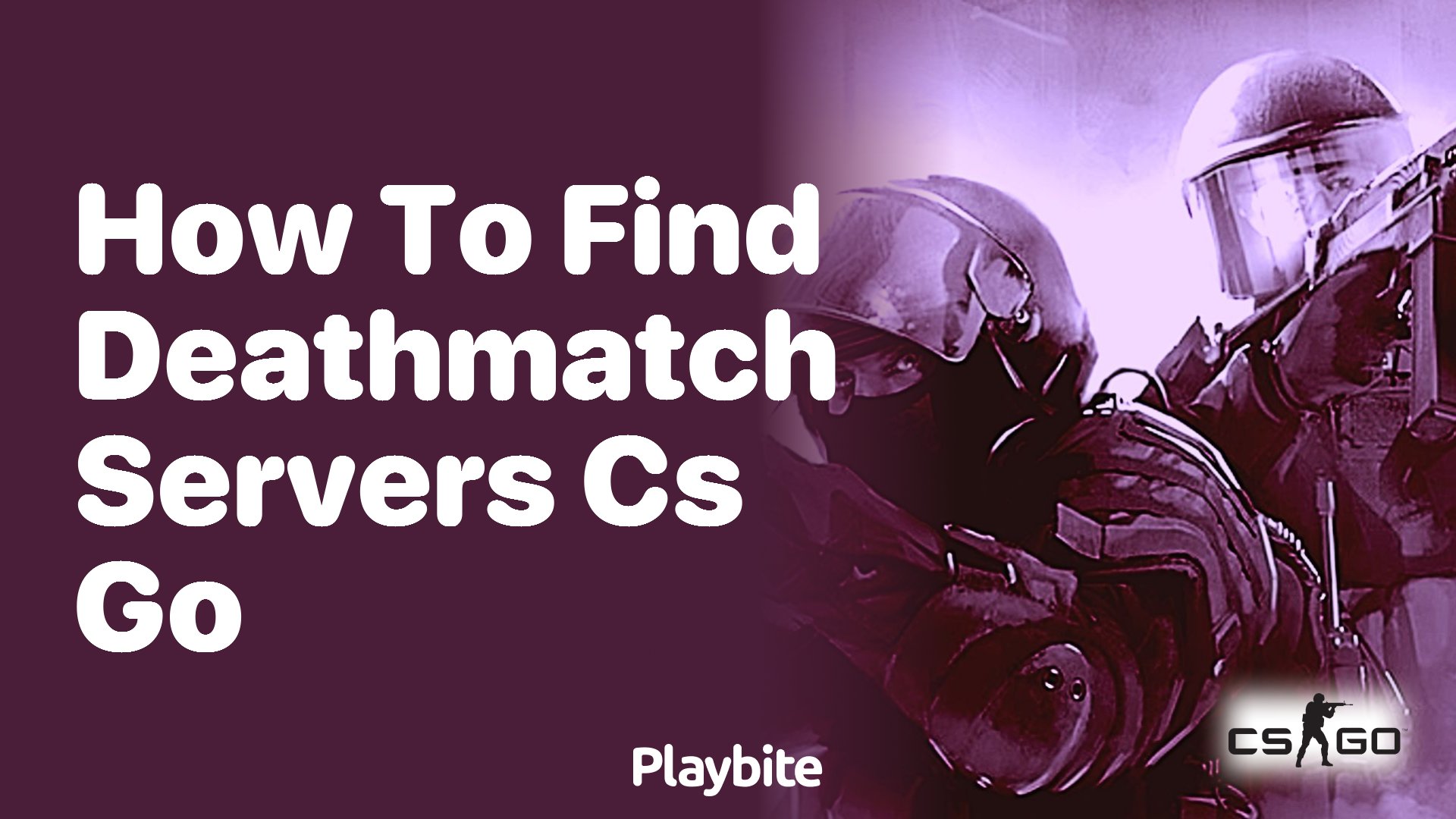 How to find Deathmatch servers in CS:GO