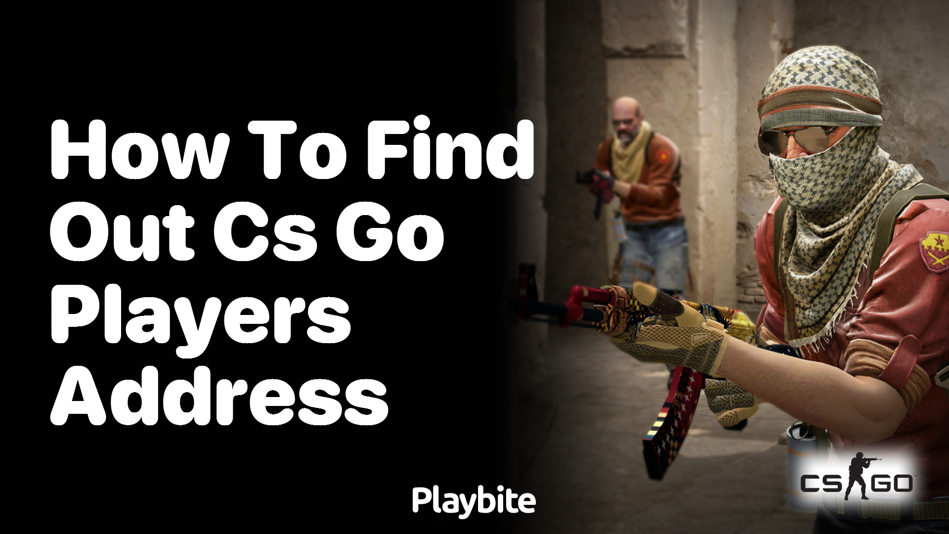 How to Find Out CS:GO Players’ Addresses
