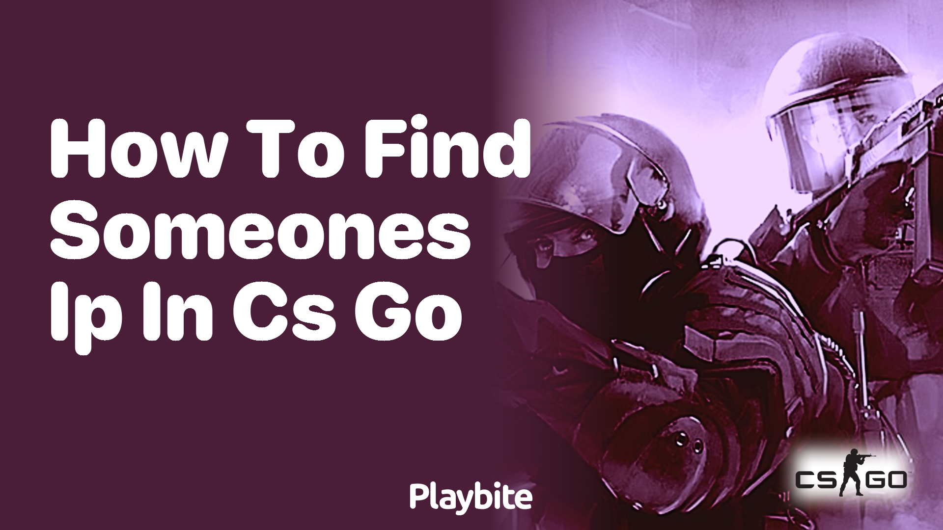 How to find someone’s IP in CS:GO