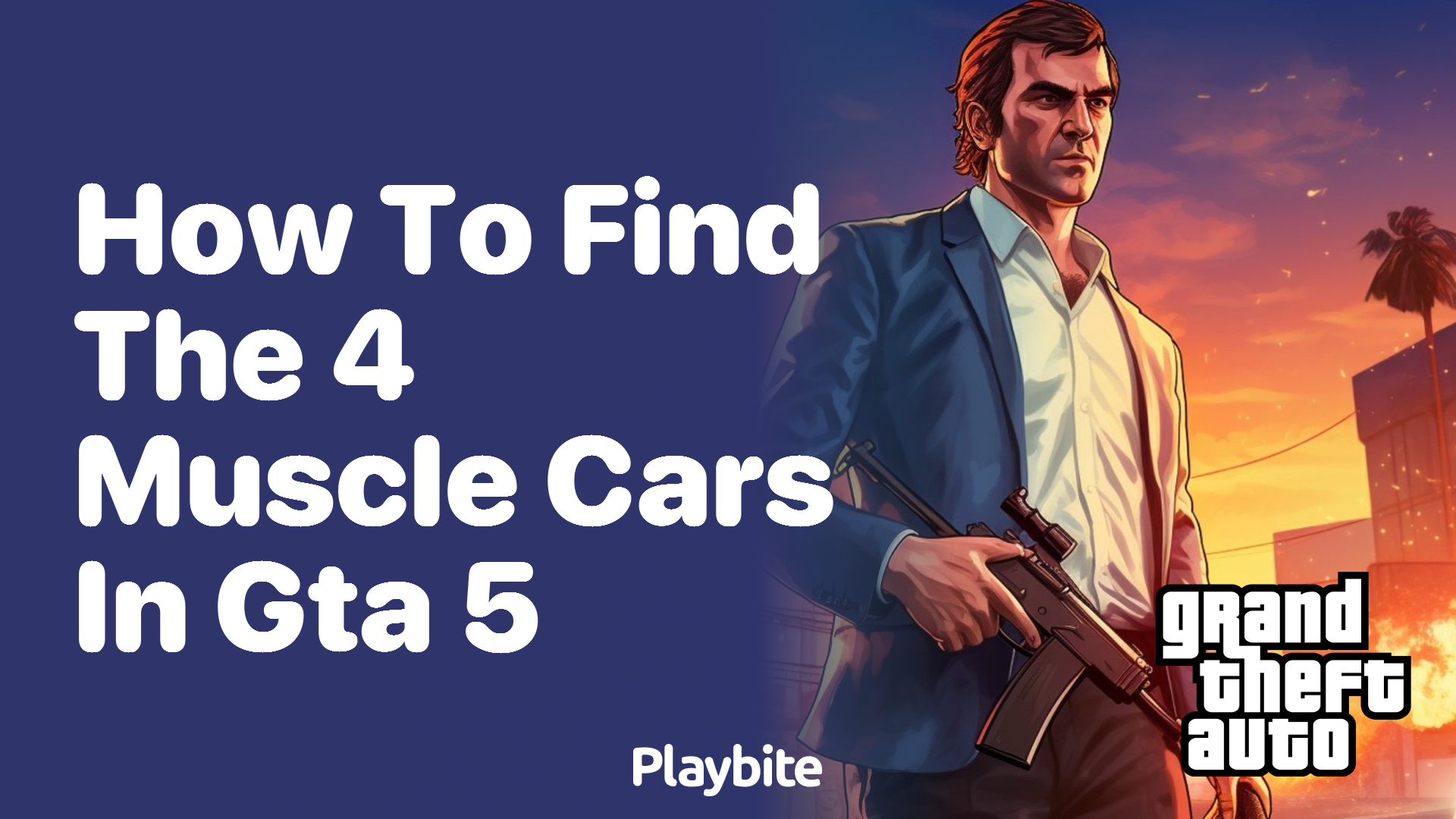 How to find the 4 muscle cars in GTA 5