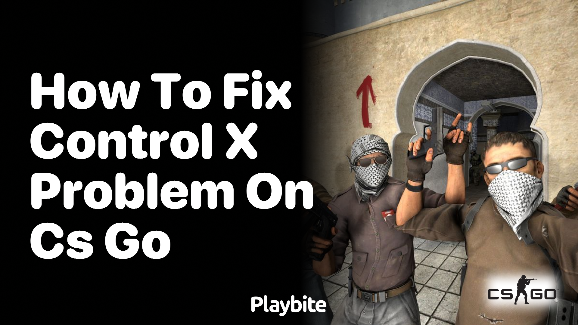 How to fix Control X problem on CS GO