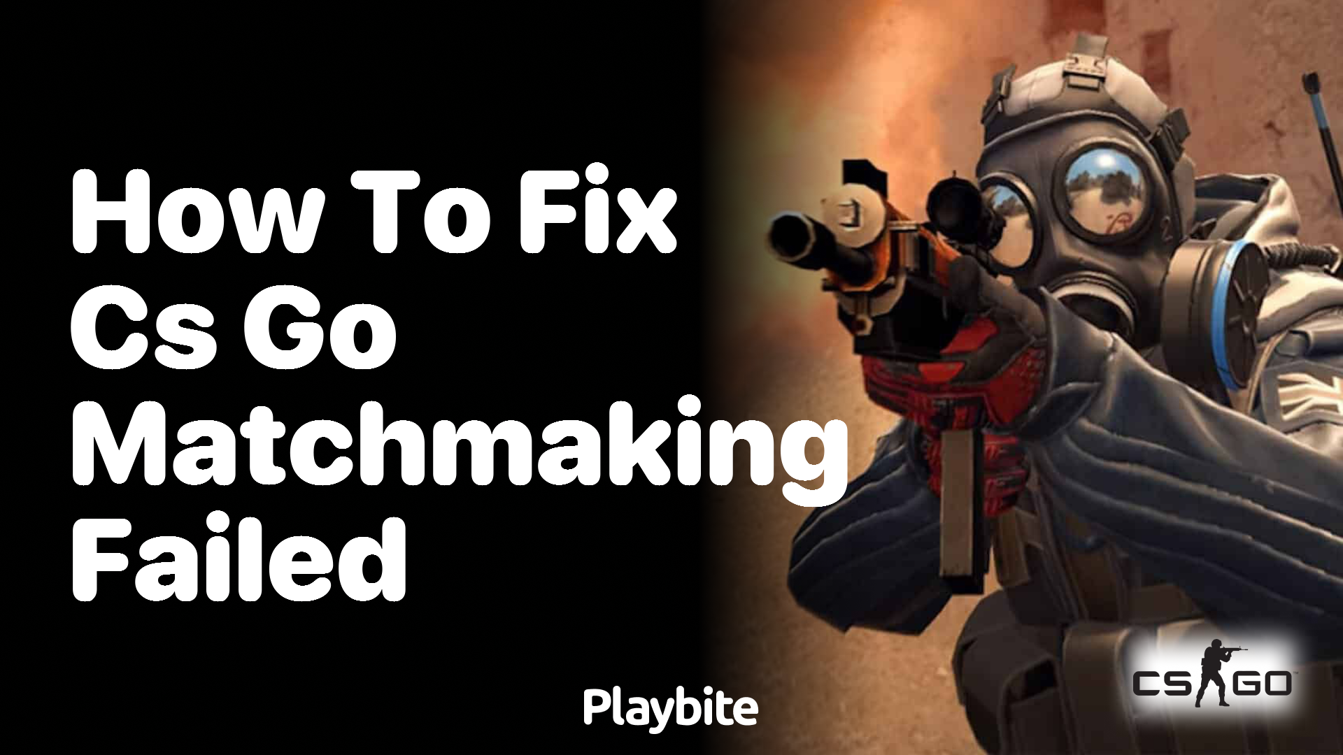 How to Fix CS:GO Matchmaking Failed