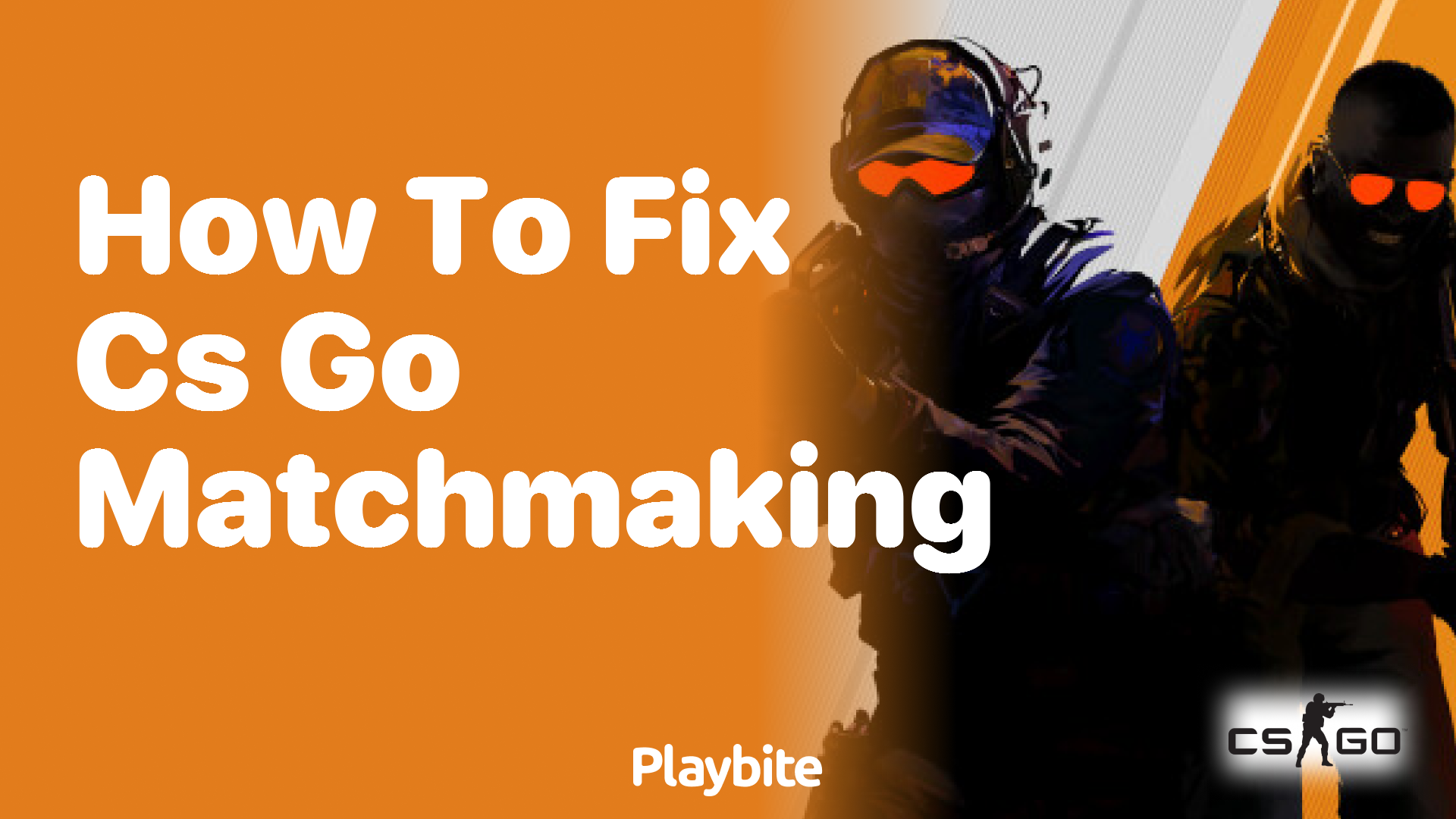 How to Fix CS:GO Matchmaking Issues