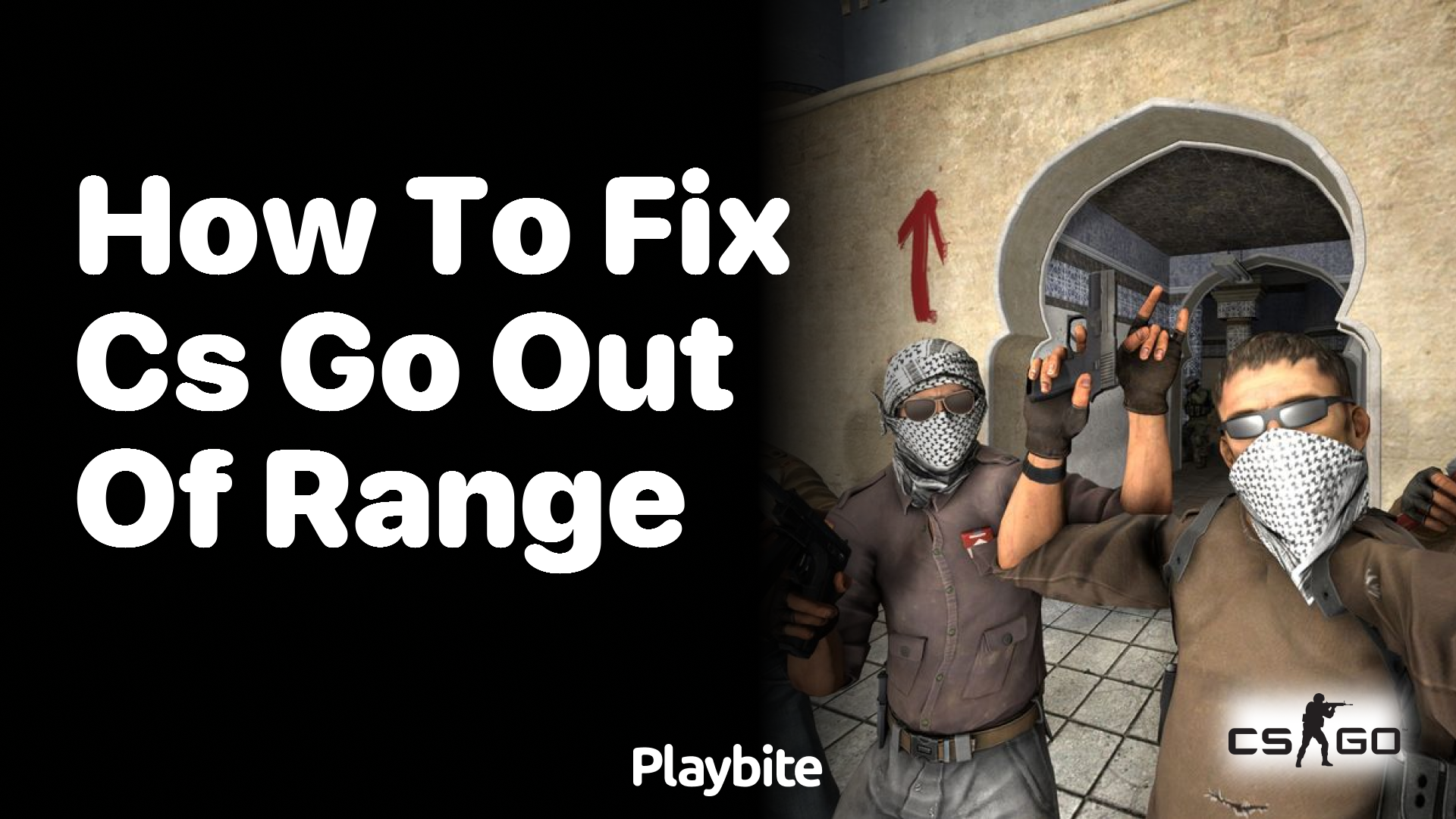 How to Fix CS:GO Out of Range Error