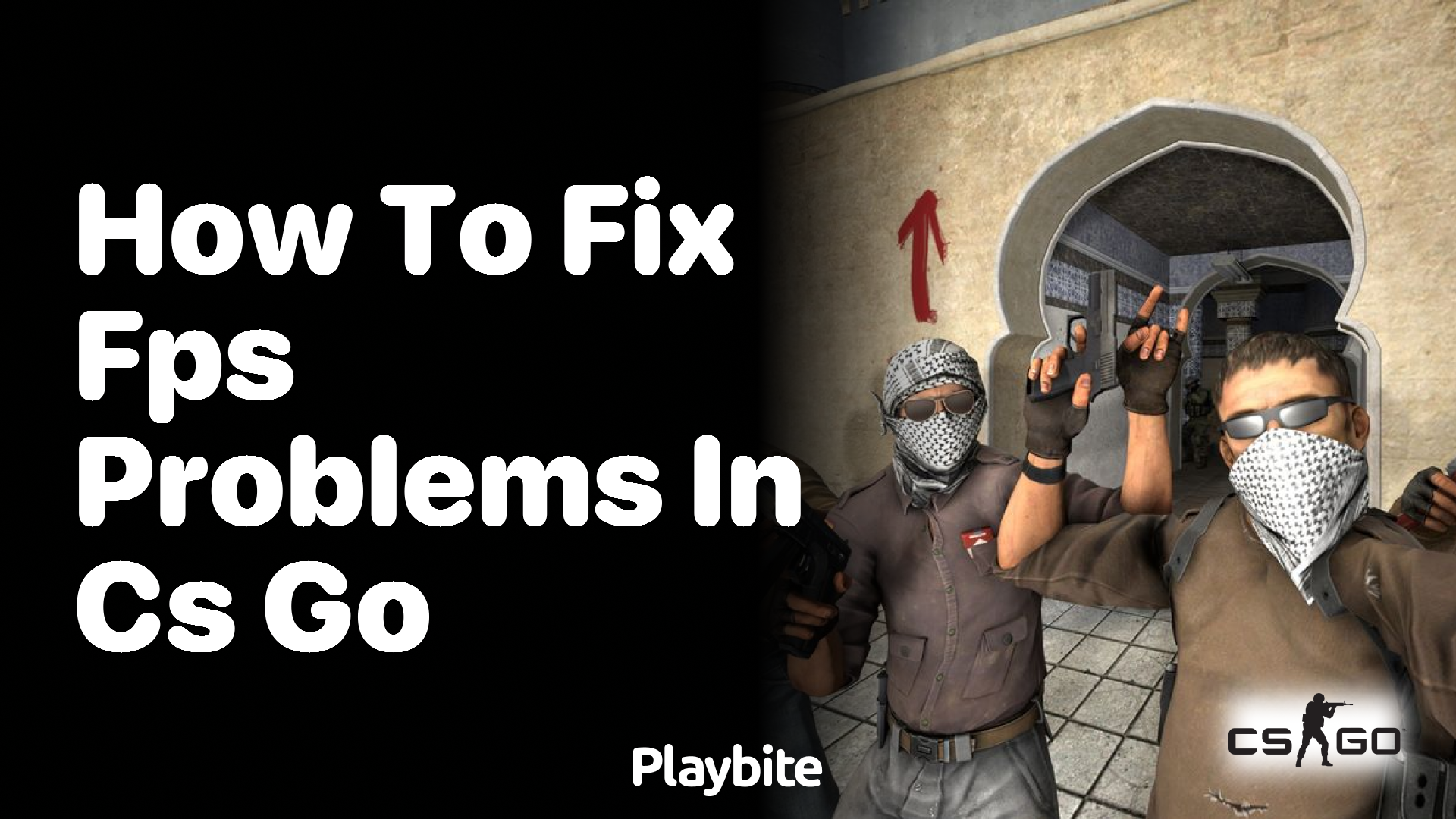 How to Fix FPS Problems in CS:GO