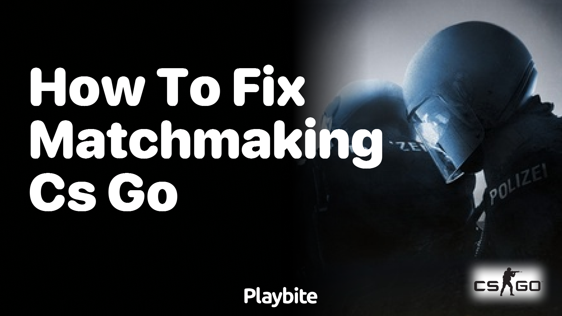 How to Fix Matchmaking in CS:GO