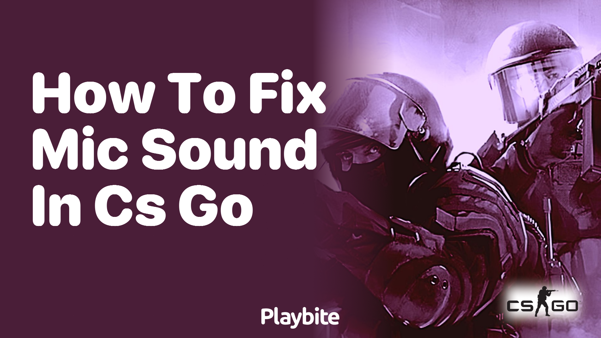 How to fix mic sound in CS:GO