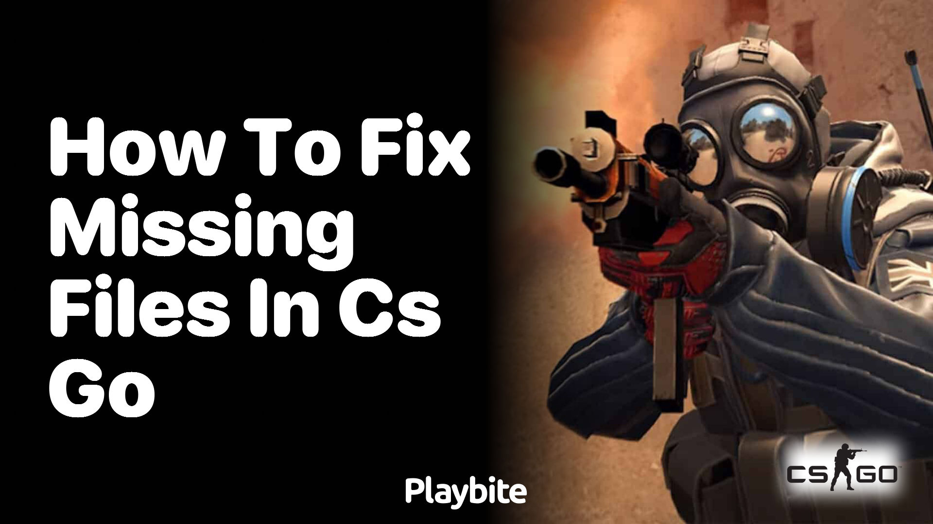 How to fix missing files in CS:GO?