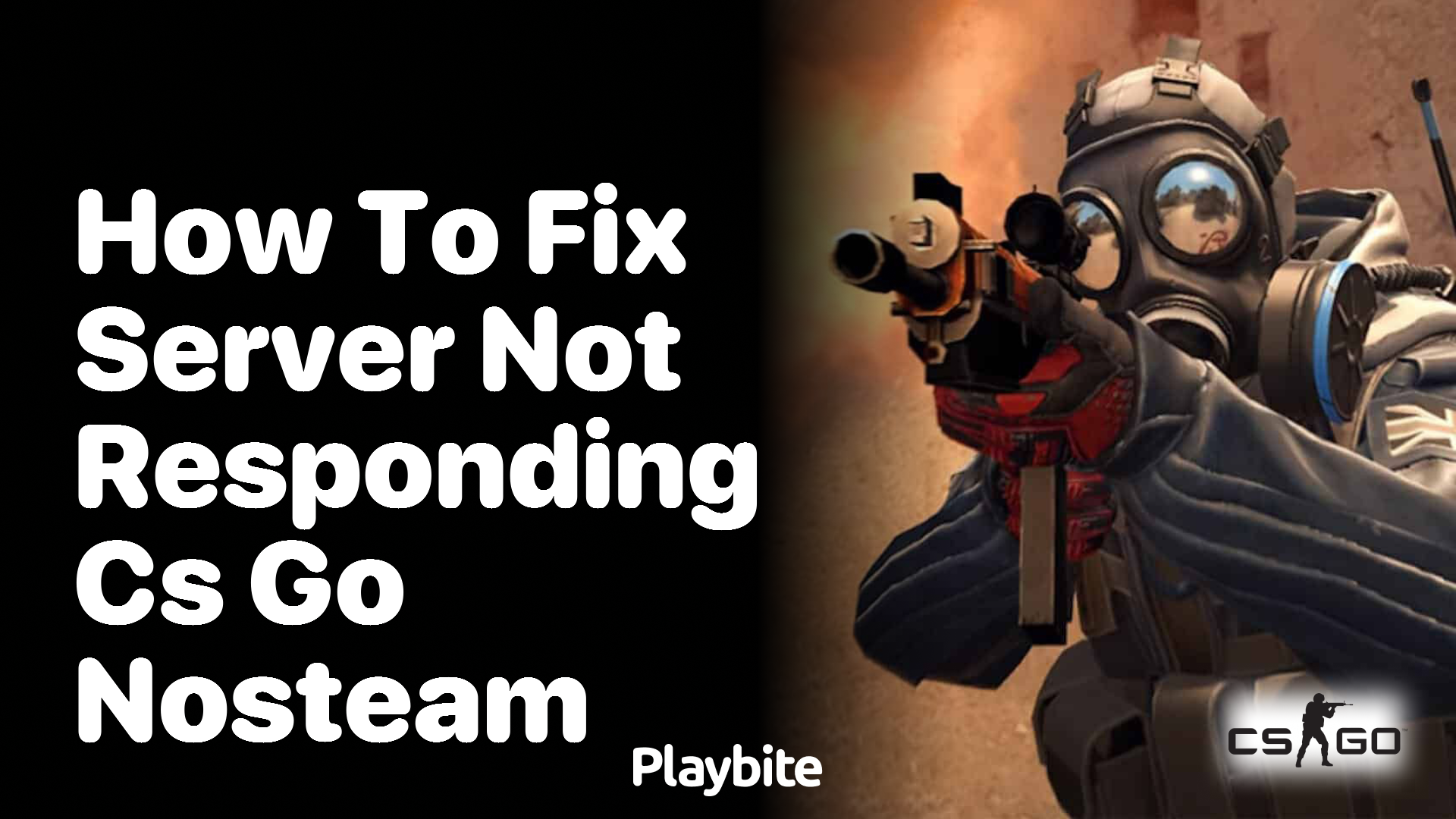 How to fix ‘Server Not Responding’ in CS:GO NoSteam?