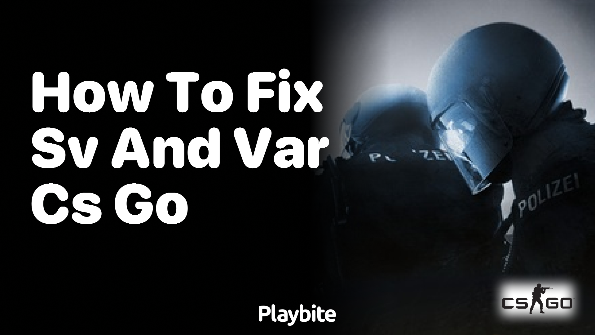 How to Fix SV and VAR in CS:GO