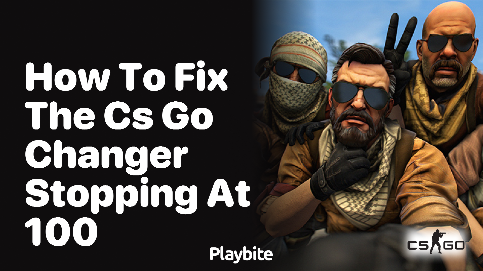 How to fix the CS:GO changer stopping at 100?