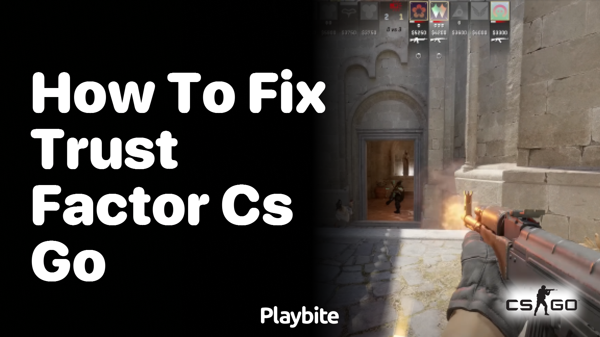 How to Fix Your Trust Factor in CS:GO