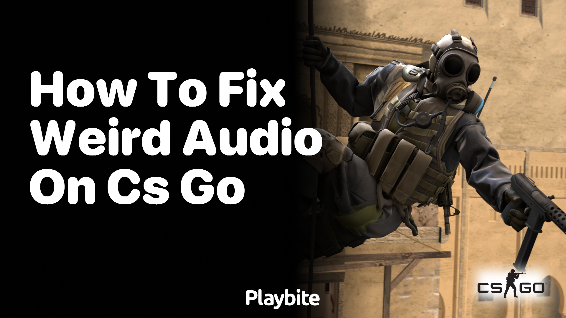 How to fix weird audio on CS:GO