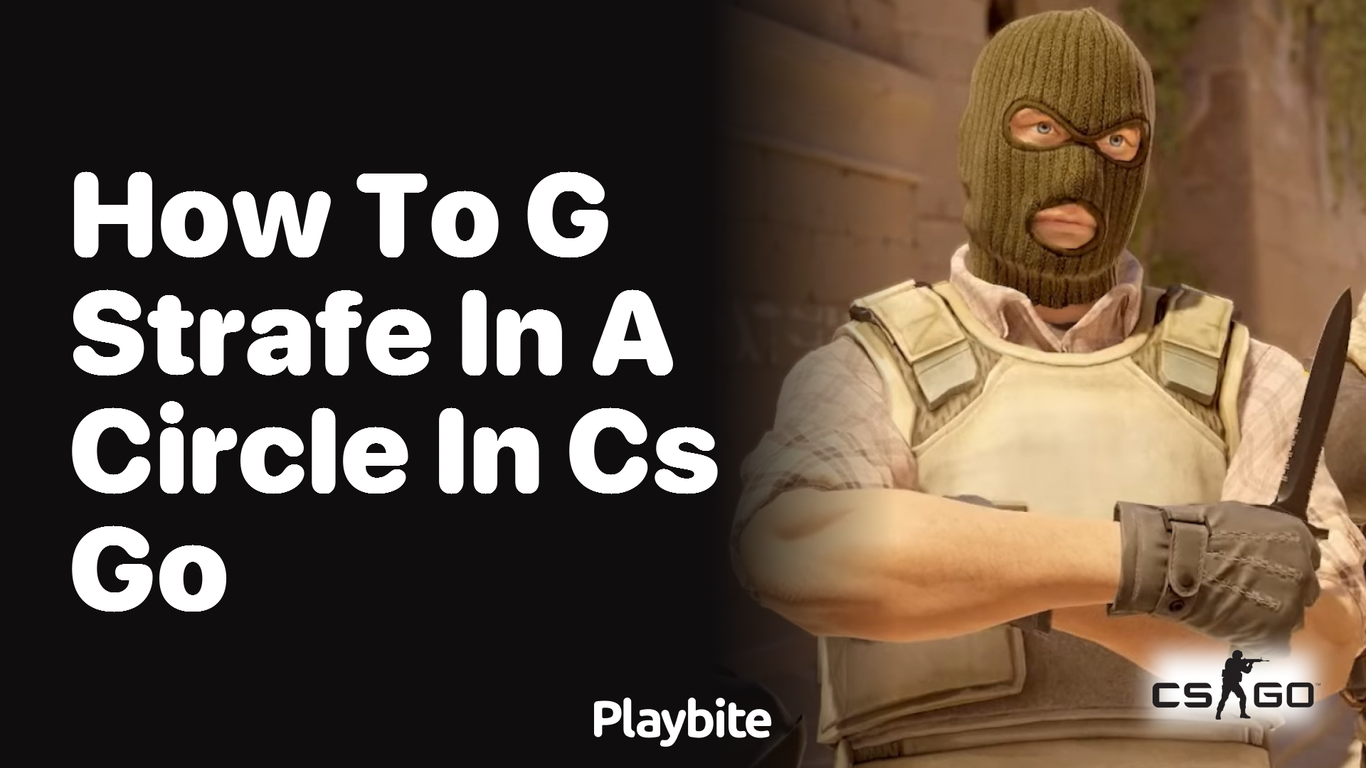 How to G Strafe in a Circle in CS:GO