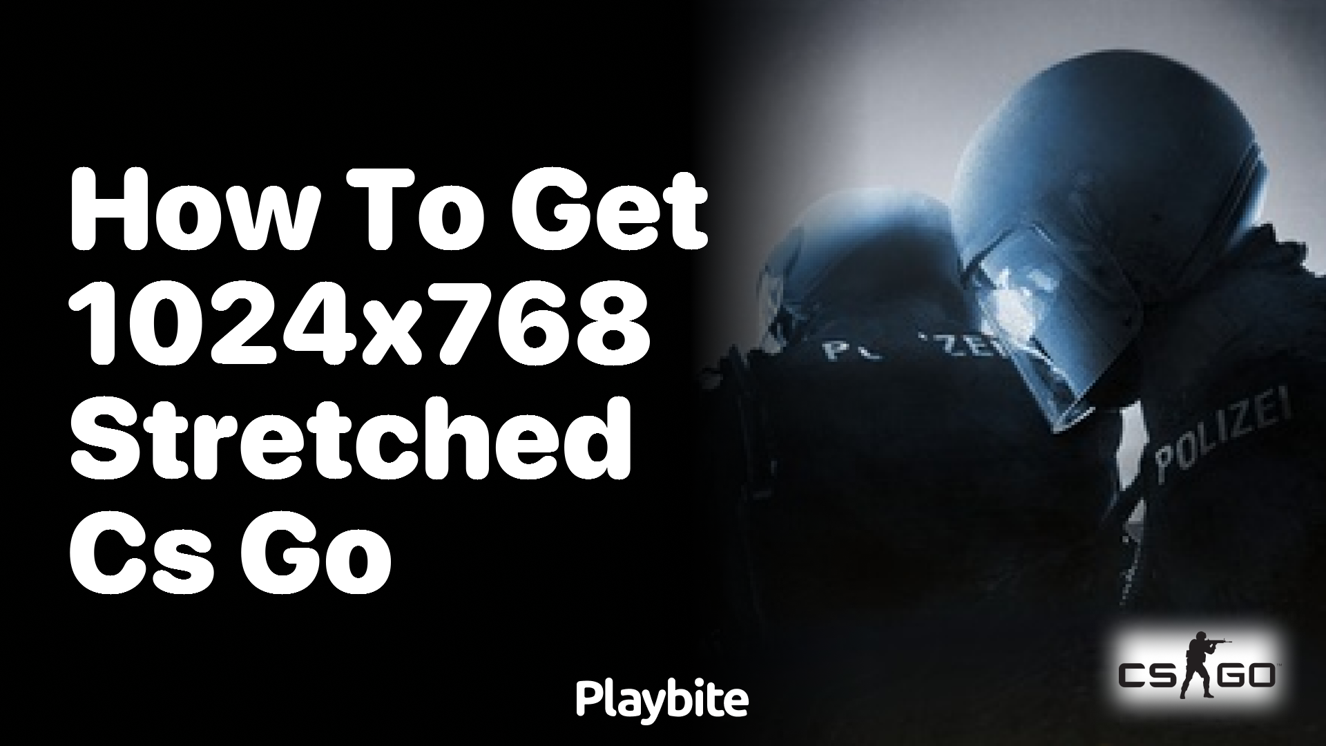 How to Get 1024×768 Stretched in CS:GO