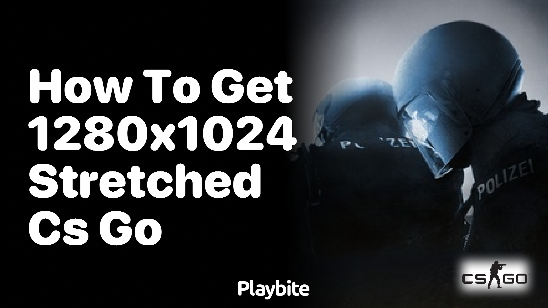 How to get 1280×1024 stretched in CS:GO