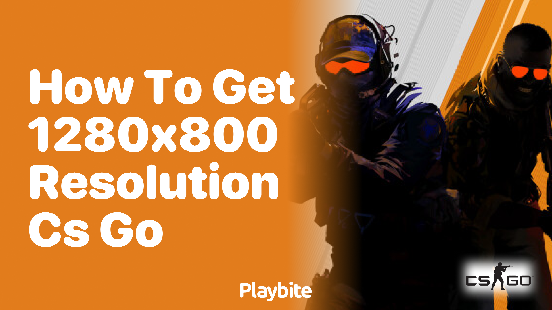 How to get 1280×800 resolution in CS:GO