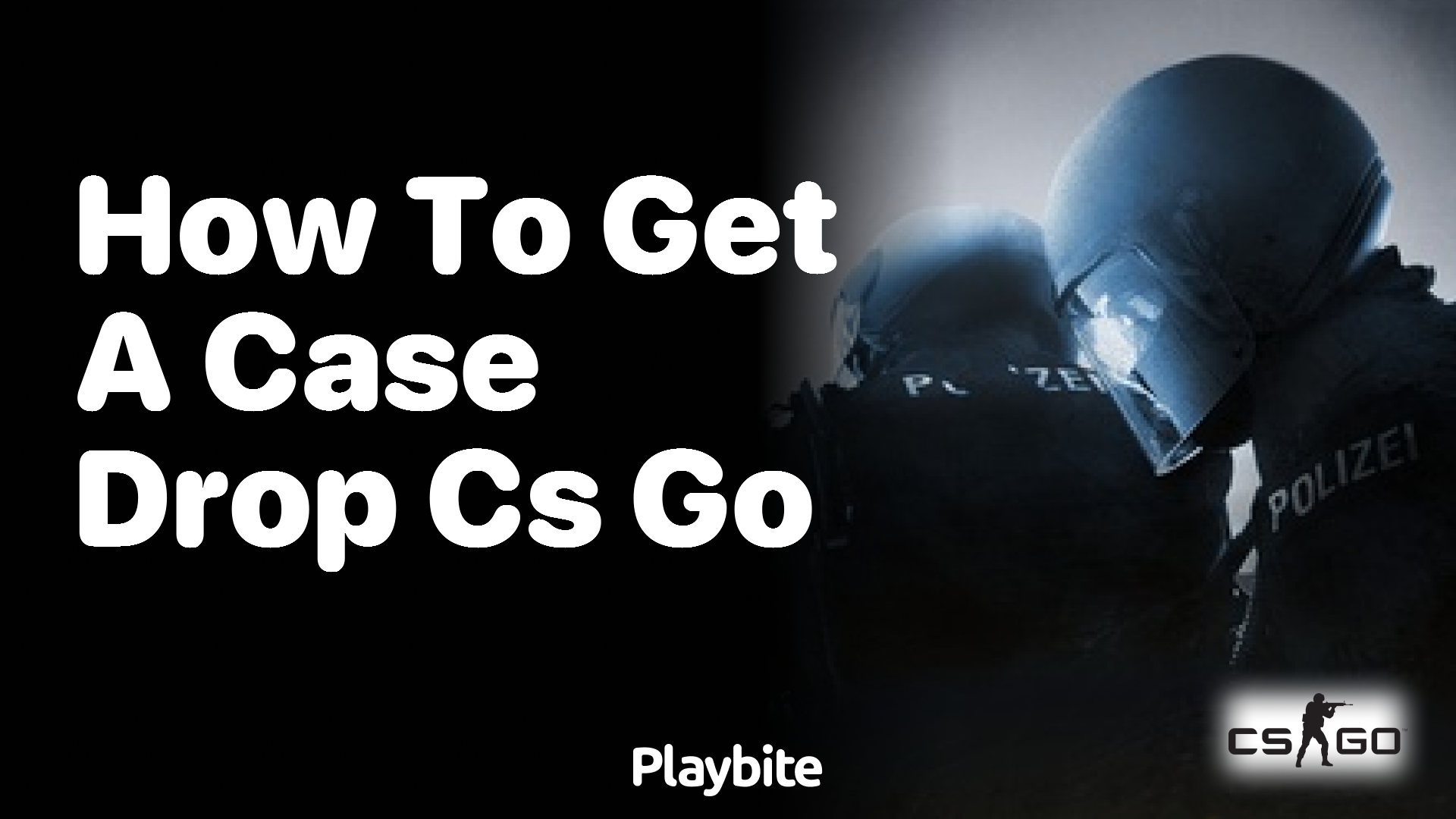 How to get a case drop in CS:GO
