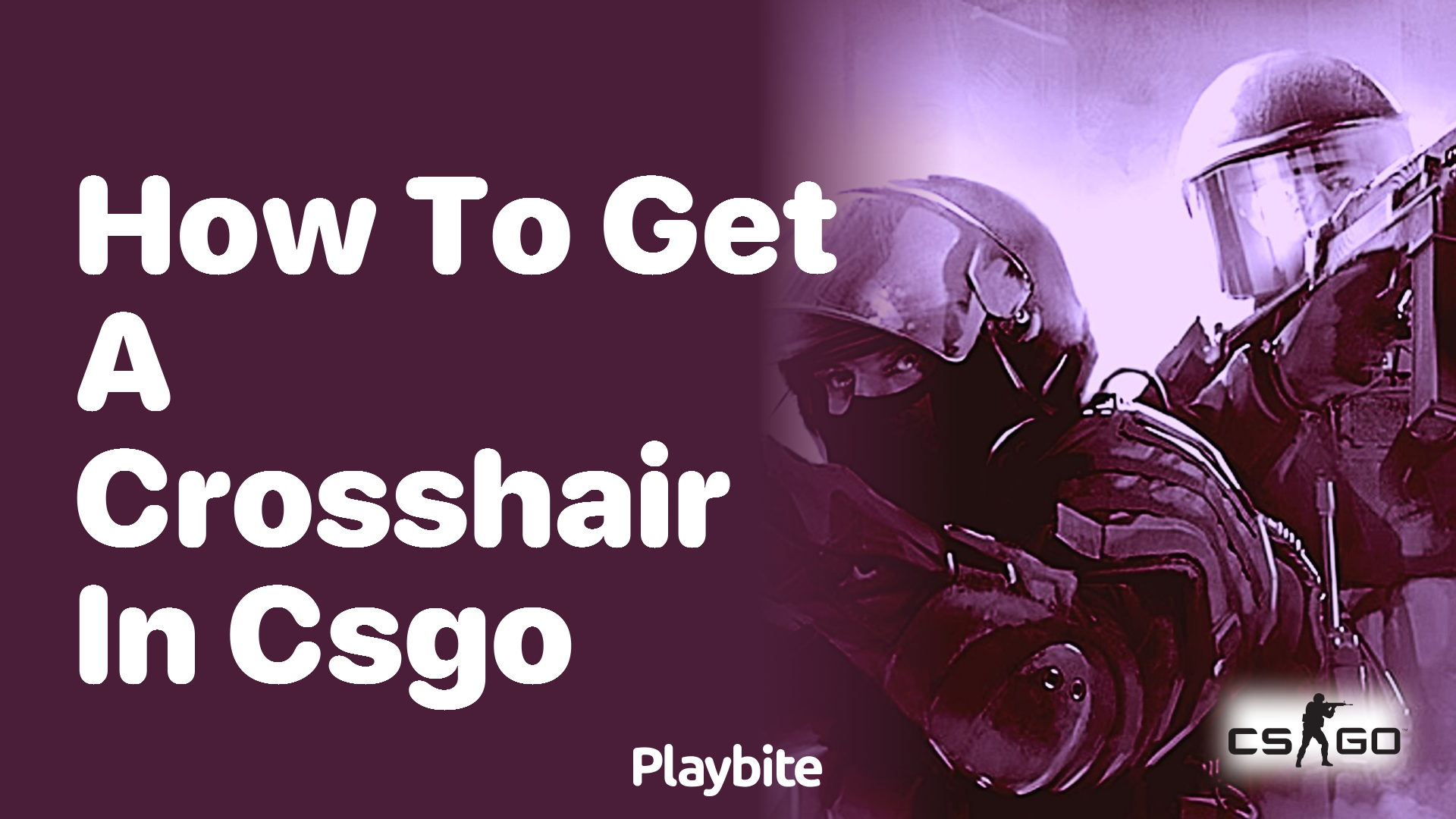 How to get a crosshair in CS:GO - Playbite