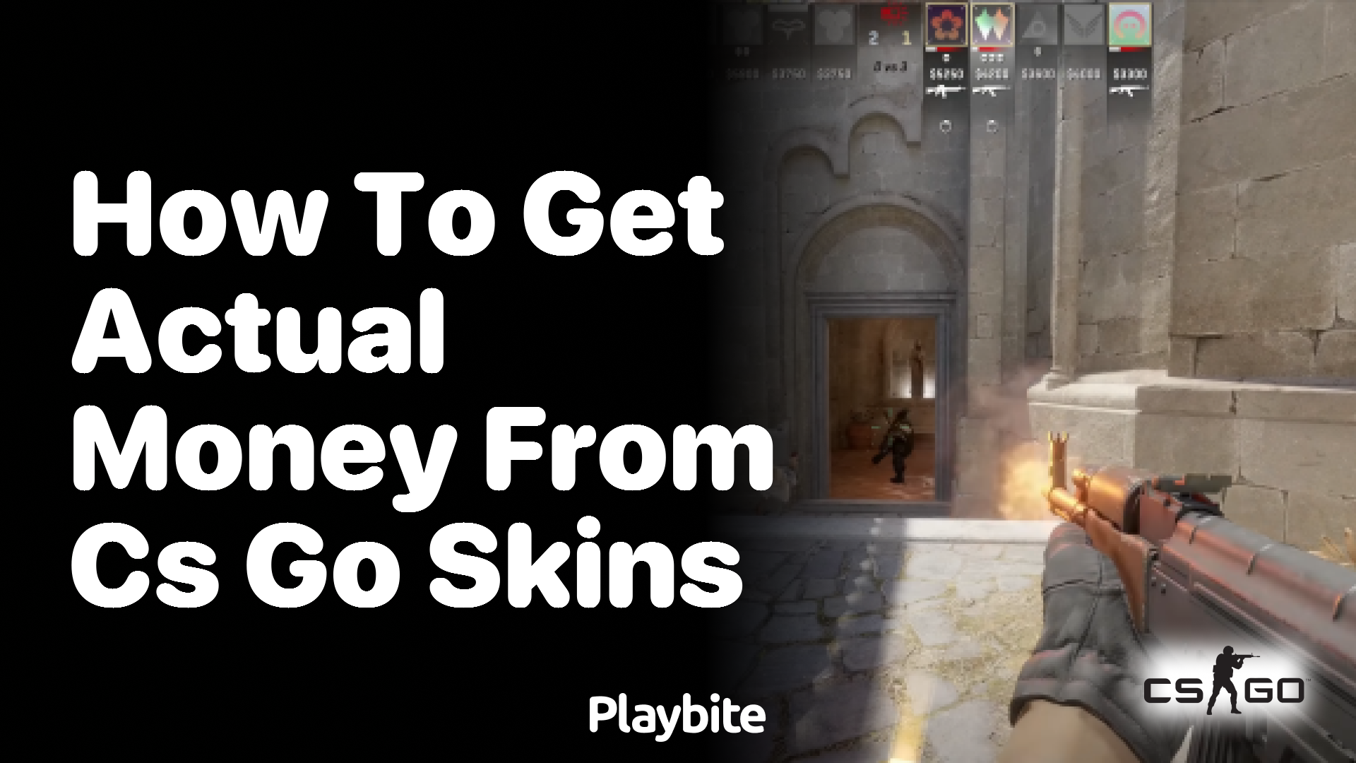 How to get actual money from CS:GO skins