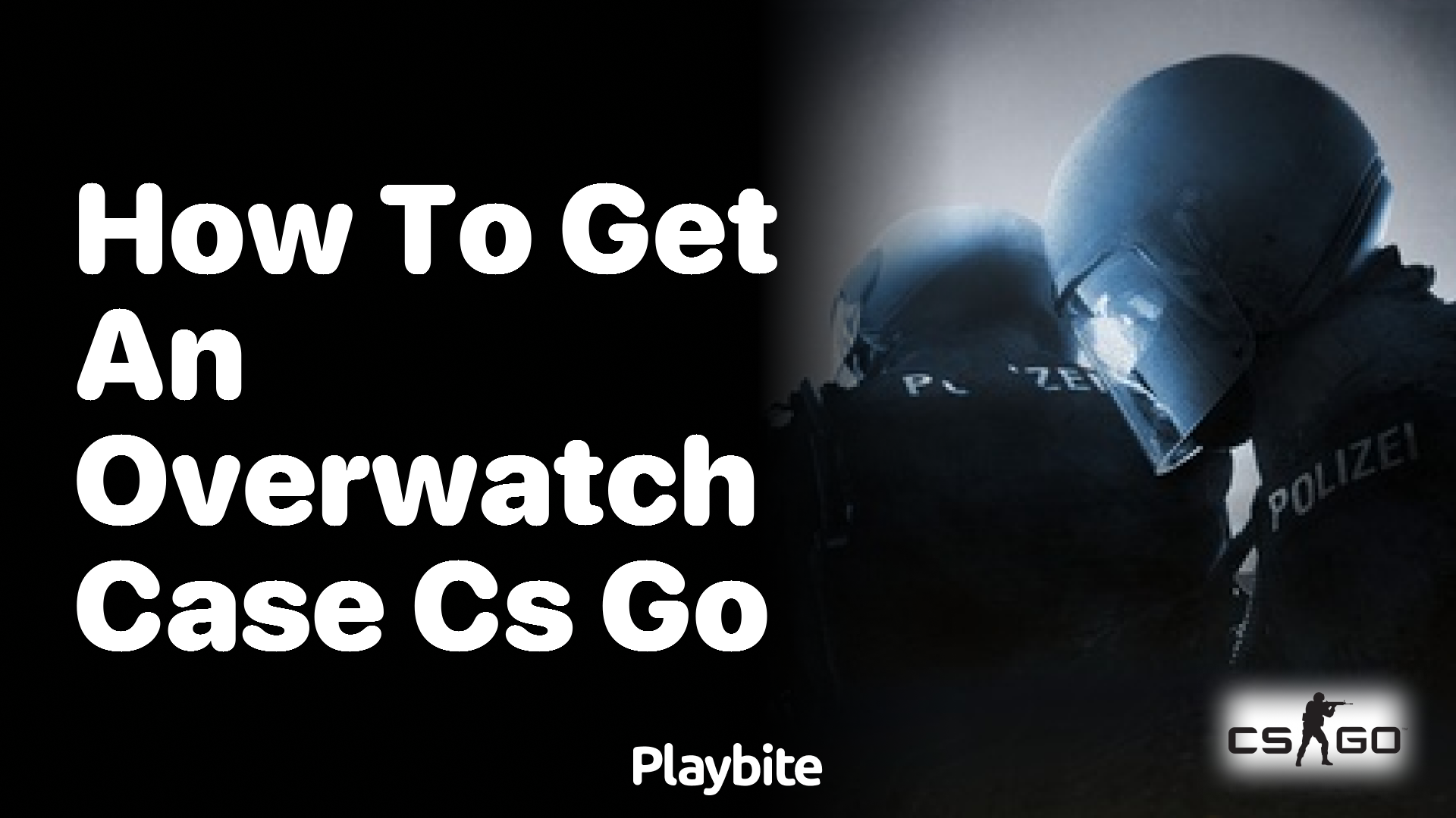 How to Get an Overwatch Case in CS:GO
