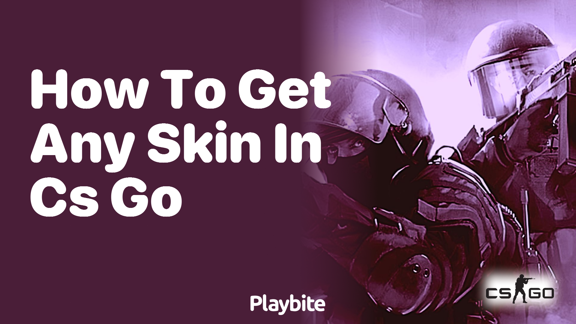 How to Get Any Skin in CS:GO