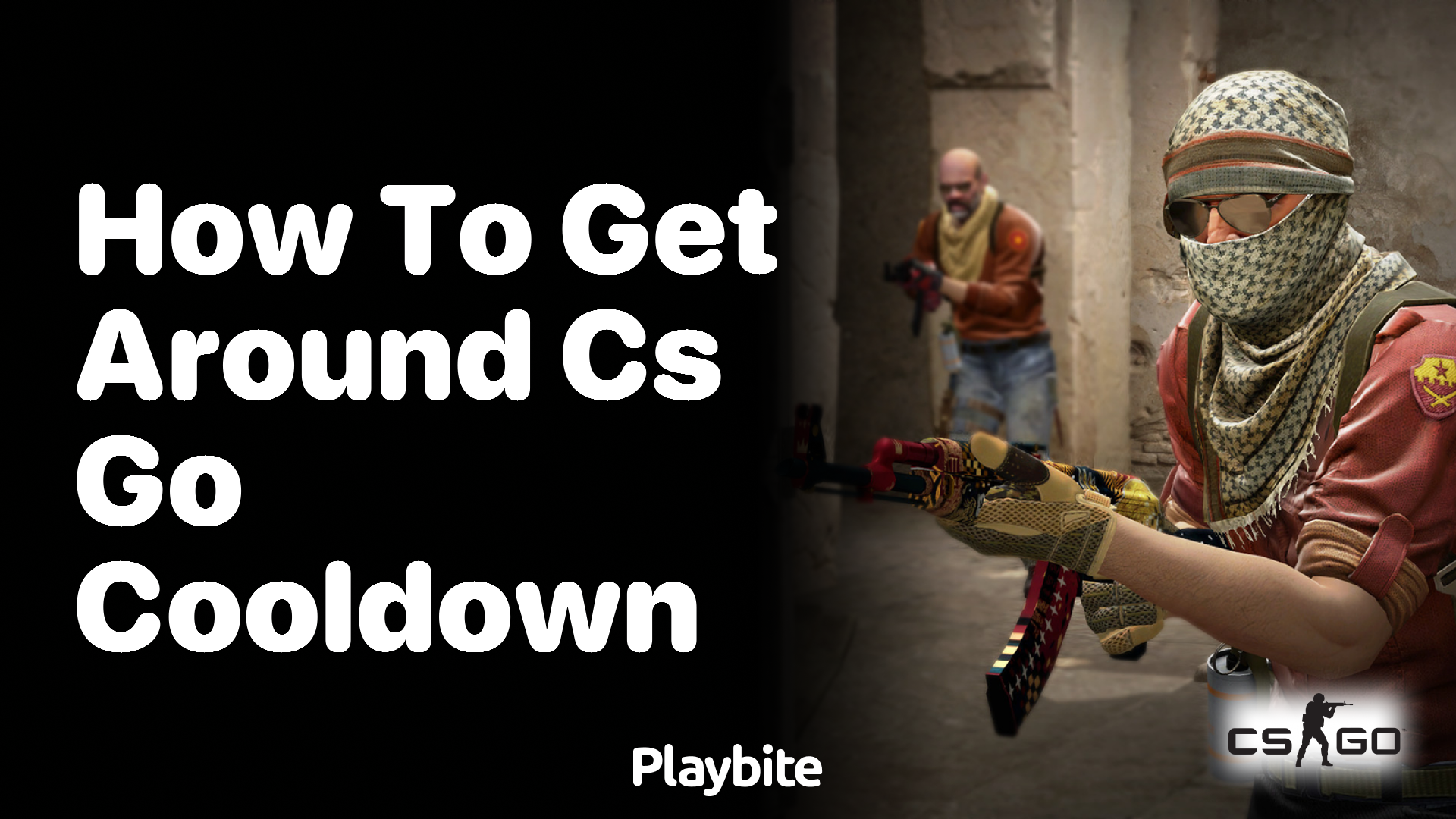 How to get around CS GO cooldown
